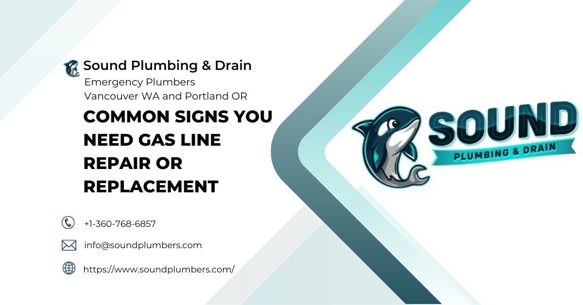 Common Signs You Need Gas Line Repair or Replacement - Sound Plumbers